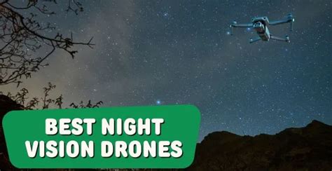 6 Best Night Vision Drones For Beginners - ECLOUDi