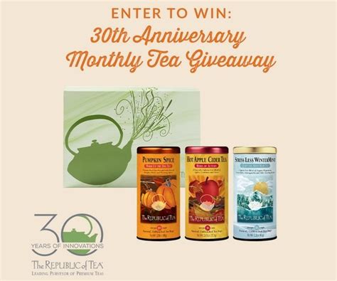 The Republic of Tea 30th Anniversary Monthly Giveaway - Win Limited ...