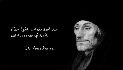 Desiderius Erasmus Quotes. QuotesGram