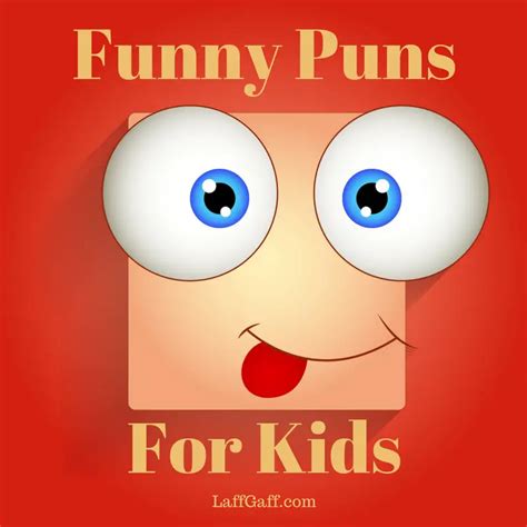 Puns For Kids And Adults - Clean Funny Puns From LaffGaff