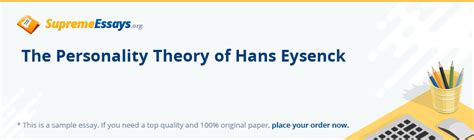 Free Online Essay Sample on «The Personality Theory of Hans Eysenck» in the «Psychology» Category