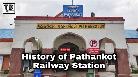 History of Pathankot Railway Station ! - YouTube