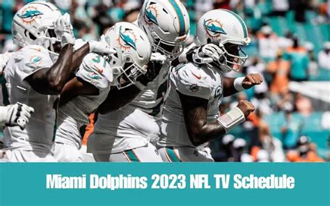 Miami Dolphins' 2023 NFL TV Schedule - OT Sports