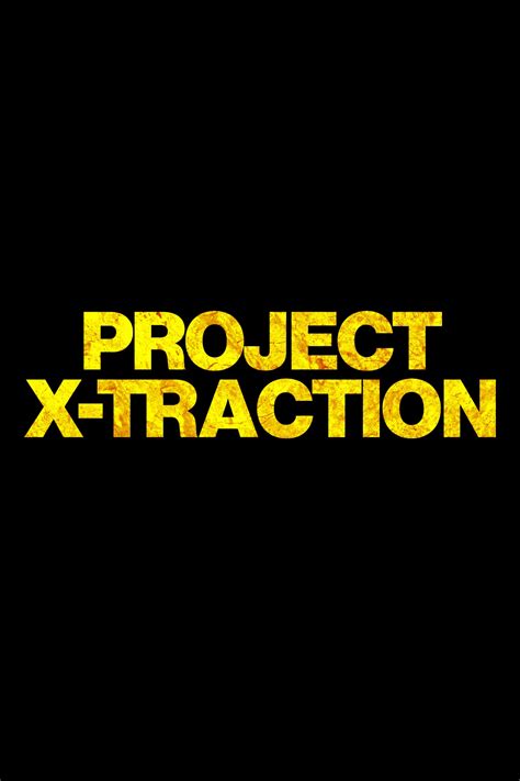 Project X-Traction | Film 2023 | MovieTele.it