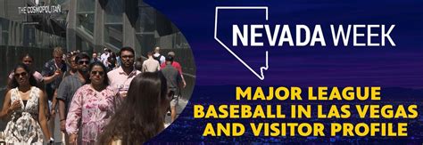 Major League Baseball in Las Vegas and Visitor Profile | Nevada Week