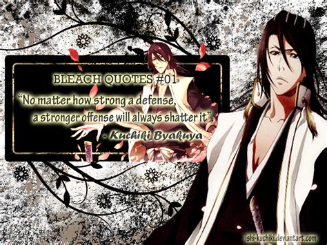 Bleach quotes #01 : Byakuya Kuchiki by ishi-kuchiki on DeviantArt