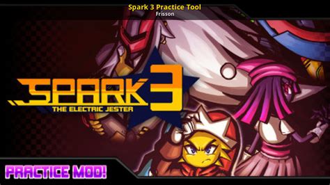 Spark 3 Practice Tool [Spark The Electric Jester 3] [Mods]