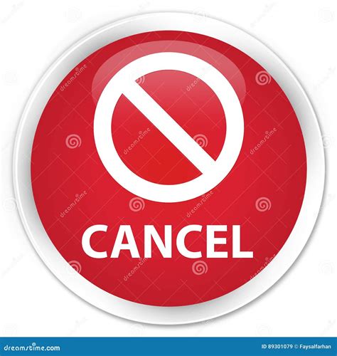 Cancel (prohibition Sign Icon) Premium Red Round Button Stock Illustration - Illustration of ...