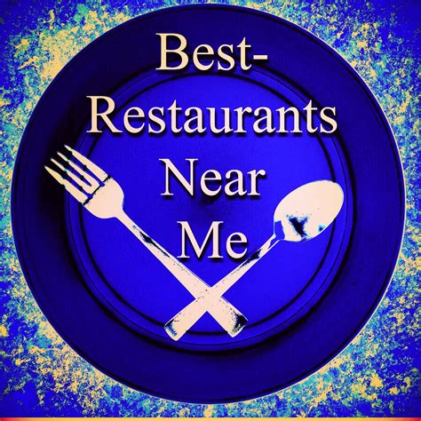 Best Restaurants Near Me