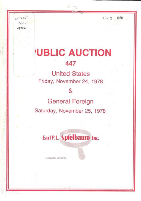 United States & General Foreign, Sale 447 (Stamp Auction Catalog) (Earl P.L. Apfelbaum Inc ...