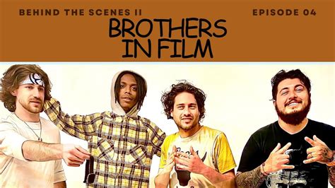 BROTHERS IN FILM (S1, E4) Behind the Scenes II #podcast #storytelling # ...