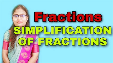 Fractions Simplification of Fractions - YouTube