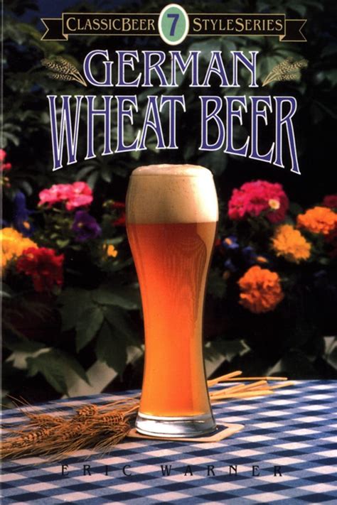 German Wheat Beer (eBook) | German wheat beer, Wheat beer, Beer