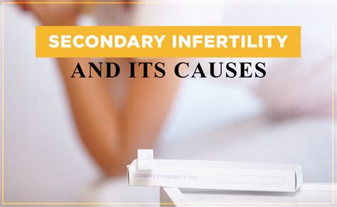 SECONDARY INFERTILITY AND ITS CAUSES