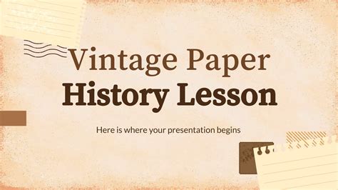 Vintage Paper History Lesson | Google Slides & PPT