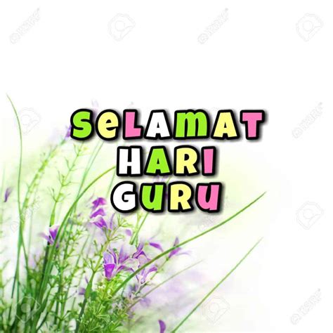 Selamat Hari Guru 2024 - Contoh Ucapan, Puisi & Pantun Guru