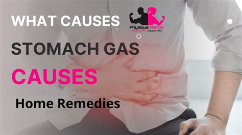 What causes stomach gas, causes and remedies