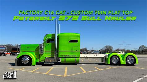 Flat Top 70in Peterbilt 379 w/ factory C16 CAT - YouTube