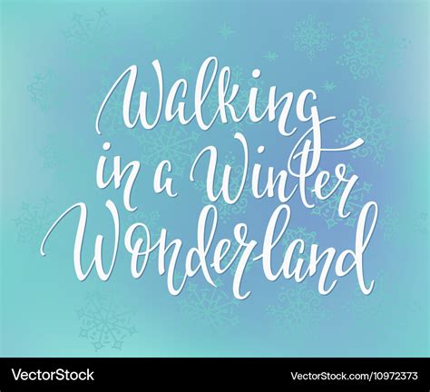 Walking in a winter wonderland quote typography Vector Image