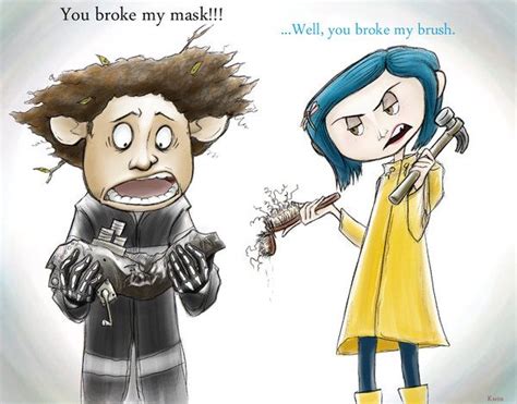 Break your face | Coraline and wybie, Coraline, Coraline art