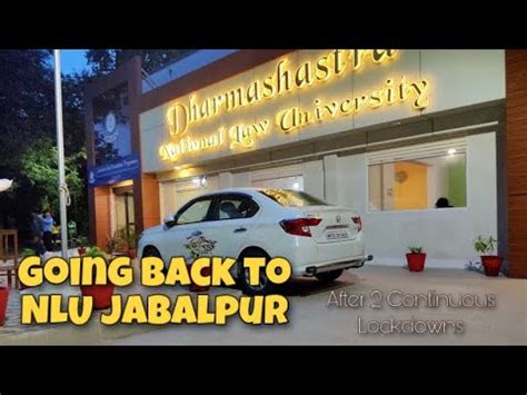 Going Back to NLU Jabalpur after Covid Lockdowns | Post Pandemic | Mad ...