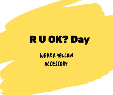 R U OK? Day - wear a yellow accessory | 8 September - Cannon Hill ...