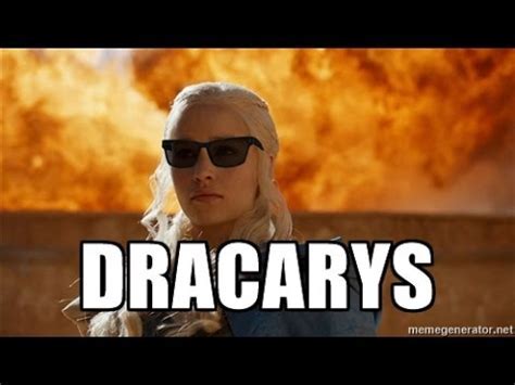 Dracarys Memes