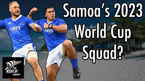 Predicting Samoa's 2023 Rugby World Cup Squad | Analysis by a Kiwi ...