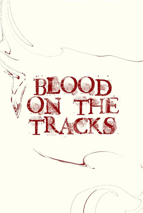 Blood on the Tracks - Posters — The Movie Database (TMDB)