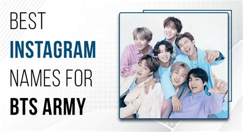 100 Best And Cool Instagram Names For BTS Army