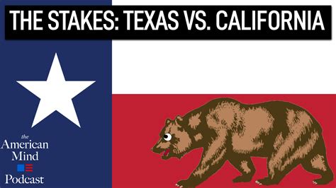 The Stakes: Texas vs. California - The American Mind