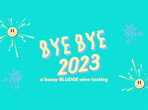 Bye Bye 2023!! - a boozy BLUDGE wine tasting at Out of the Blue Drill Hall, Leith | What's On ...