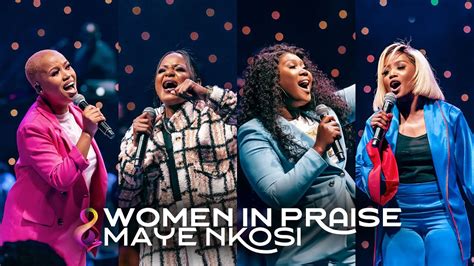 Maye Nkosi | Spirit Of Praise 8 ft Women In Praise - YouTube