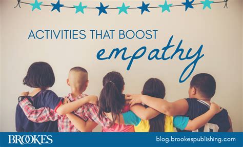 8 (More!) Activities for Promoting Empathy in Your Students - Brookes Blog