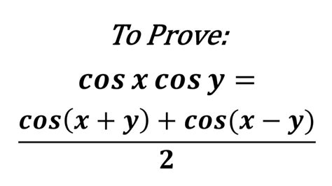 Proof of cos x cos y = (cos(x + y) + cos(x - y))/2 - YouTube