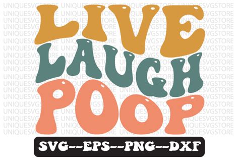 Live Laugh Poop Retro Wavy Svg Design Graphic by Uniquesvgstore ...