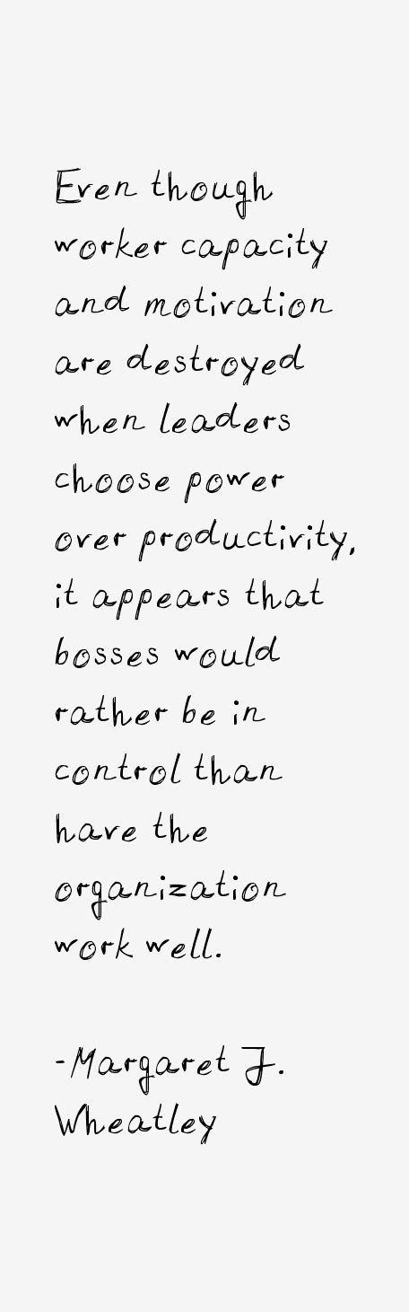 Margaret J. Wheatley Quotes & Sayings