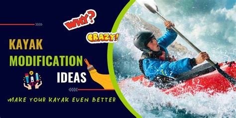 Make Your Kayak Even Better With These Modifications | PyeNye