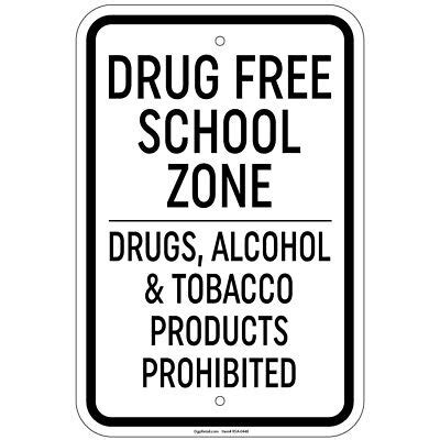 Drug Free School Zone Drugs Alcohol & Tobacco Prohibited 12"x18 ...