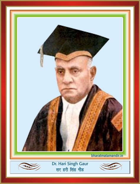 Dr. Hari Singh Gour (26 November 1870 – 25 December 1949) | Patriotic Ministry | Museum Of ...