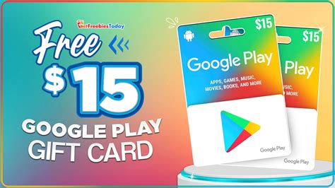 Free $15 Google Play Gift Card | GetFreebiesToday.com