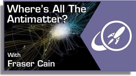 Where's All The Antimatter? | Cool science facts, Cool science experiments, Quantum mechanics