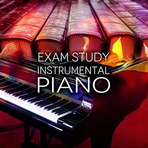 Exam Study Instrumental Piano - New Age Concentration Music for ...