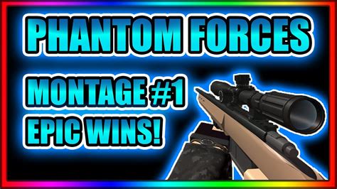 Phantom Forces Montage | #1 - YouTube