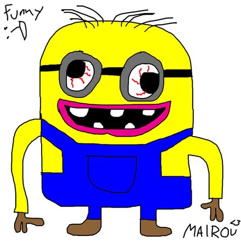 Minion funny drawing by Mairou xD by Mairoutv on DeviantArt