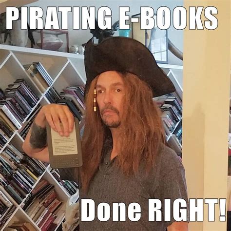 PIRATING E-BOOKS Done RIGHT!