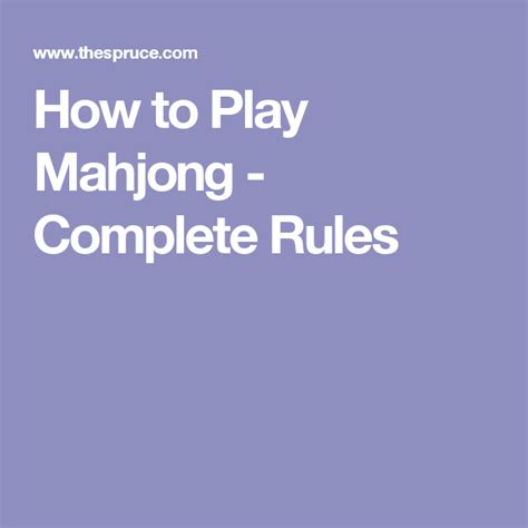 Complete Rules for How to Play Mahjong | Mahjong, Play, Family games