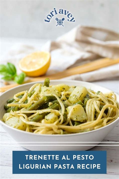 Trenette al Pesto - learn to make authentic Ligurian-style trenette ...