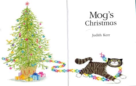 "Mog’s Christmas" by Judith Kerr (http://tygertale.wordpress.com/2012/12/19/december-19th-mogs ...