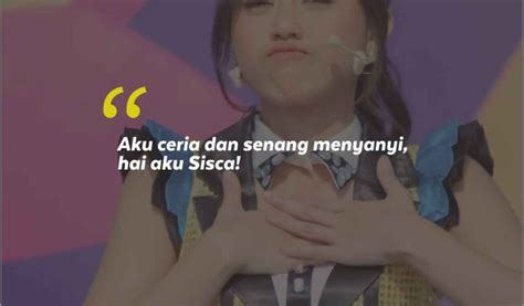 Jikoshoukai Sisca dan 10 Kata-Kata Semangat Sisca JKT48 dari Fans ...